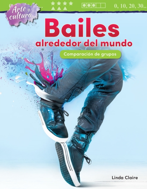 Arte y cultura: Bailes alrededor del mundo : Comparacion de grupos, EPUB eBook