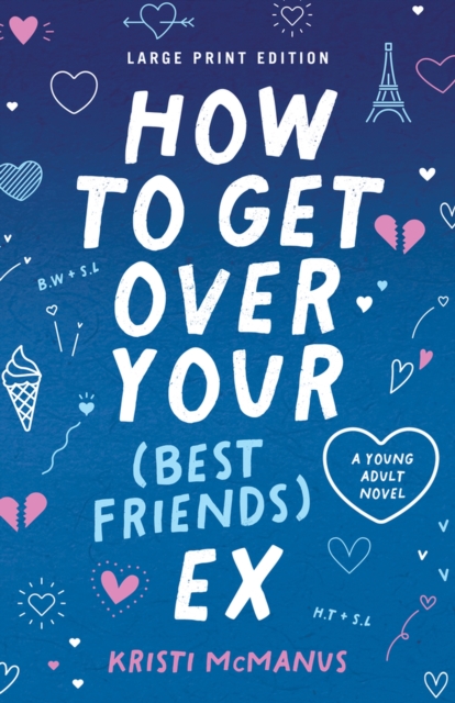 How to Get Over Your (Best Friend's) Ex, Paperback / softback Book