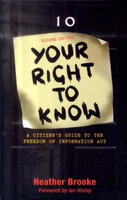 Your Right to Know : A Citizen's Guide to the Freedom of Information Act, Paperback / softback Book