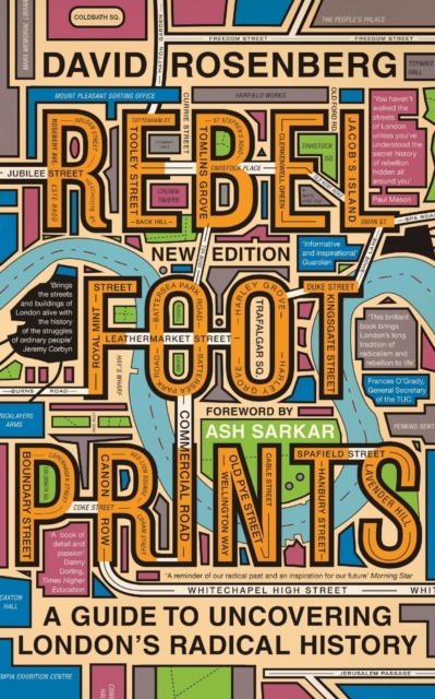 Rebel Footprints : A Guide to Uncovering London's Radical History, Paperback / softback Book
