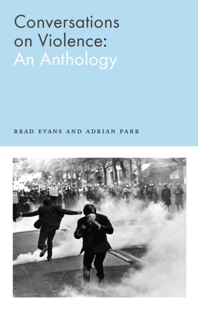 Conversations on Violence : An Anthology, Paperback / softback Book