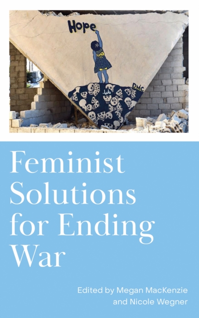 Feminist Solutions for Ending War, PDF eBook