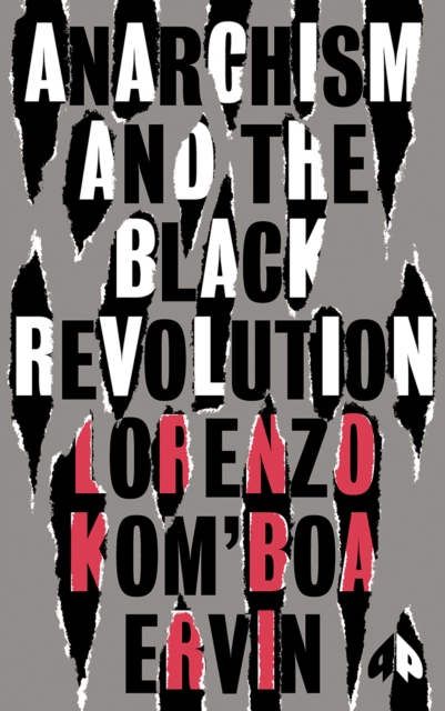 Anarchism and the Black Revolution : The Definitive Edition, PDF eBook