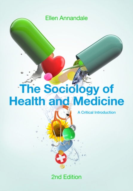 The Sociology of Health and Medicine : A Critical Introduction, Paperback / softback Book