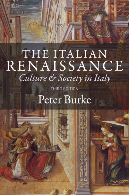 The Italian Renaissance : Culture and Society in Italy, Paperback / softback Book