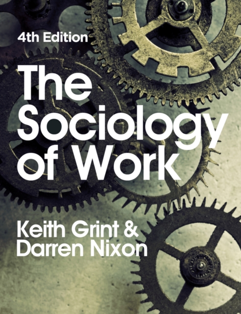 The Sociology of Work, Paperback / softback Book