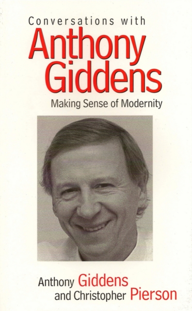 Conversations with Anthony Giddens : Making Sense of Modernity, EPUB eBook