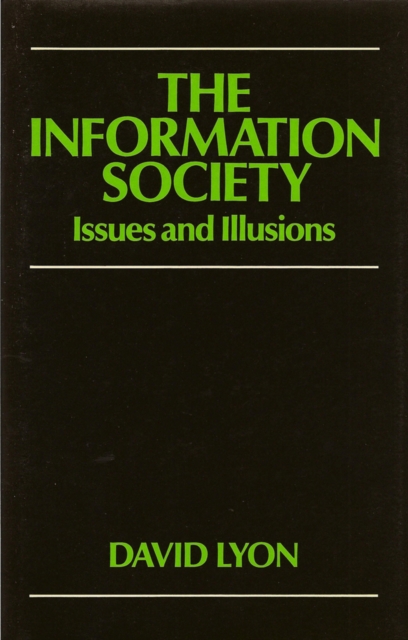 The Information Society : Issues and Illusions, EPUB eBook