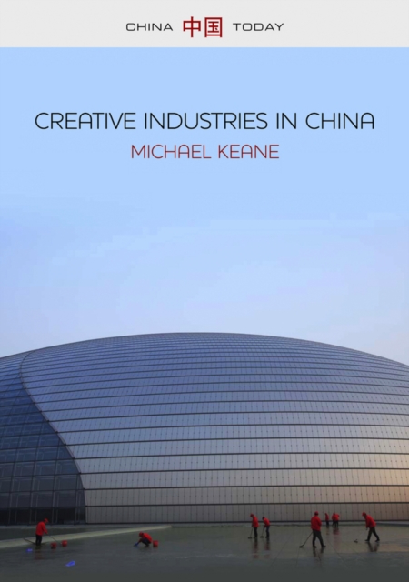 Creative Industries in China : Art, Design and Media, EPUB eBook