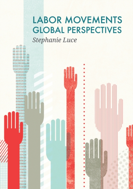 Labor Movements : Global Perspectives, EPUB eBook