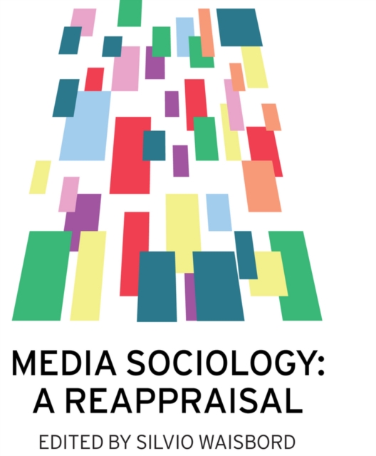 Media Sociology : A Reappraisal, EPUB eBook