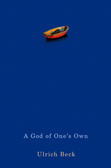 A God of One's Own : Religion's Capacity for Peace and Potential for Violence, EPUB eBook