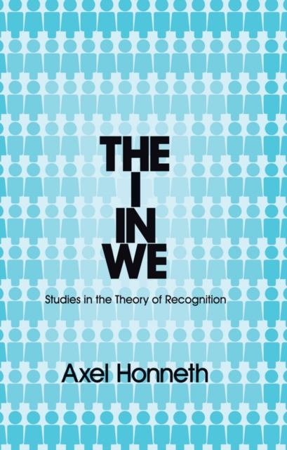 The I in We : Studies in the Theory of Recognition, EPUB eBook