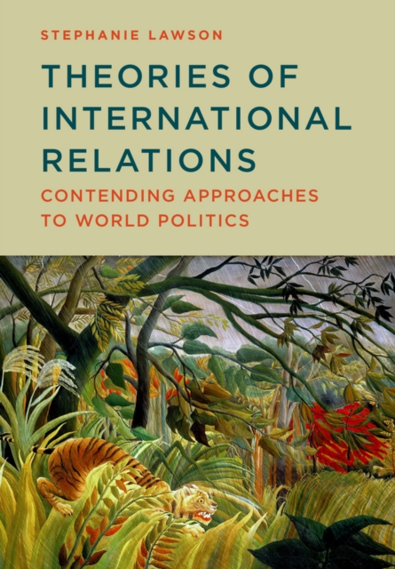 Theories of International Relations : Contending Approaches to World Politics, EPUB eBook