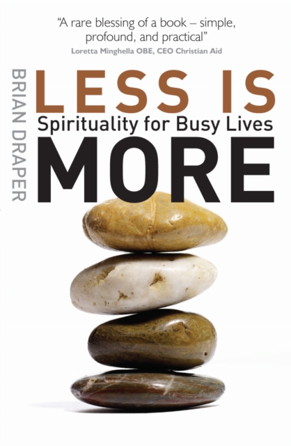 Less is More : Spirituality for Busy Lives, Paperback / softback Book
