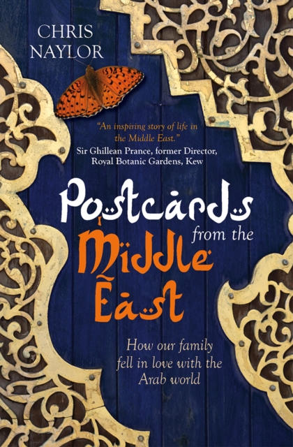 Postcards from the Middle East : How our family fell in love with the Arab world, Paperback / softback Book