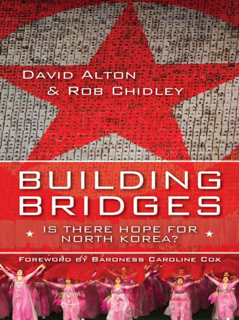 Building Bridges : Is there hope for North Korea?, EPUB eBook