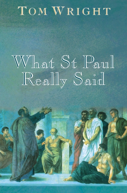 What St Paul Really Said, EPUB eBook