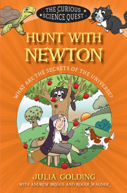 Hunt with Newton : What are the Secrets of the Universe?, Paperback / softback Book