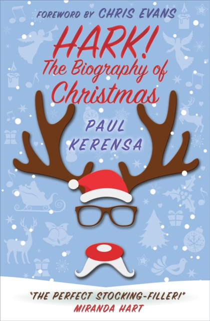Hark! : The Biography of Christmas, Paperback / softback Book