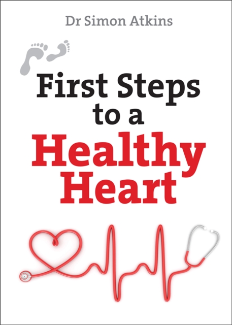 First Steps to a Healthy Heart, Paperback / softback Book