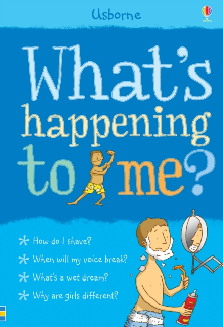 Whats Happening to Me? (Boy), Paperback / softback Book
