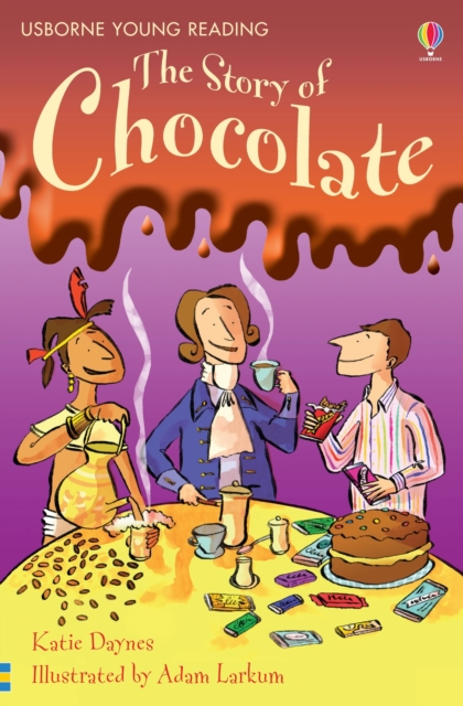 The Story of Chocolate, Hardback Book