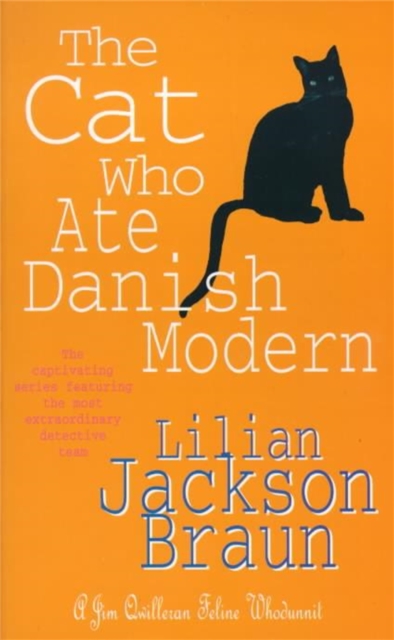 The Cat Who Ate Danish Modern (The Cat Who… Mysteries, Book 2) : A captivating feline mystery for cat lovers everywhere, Paperback / softback Book