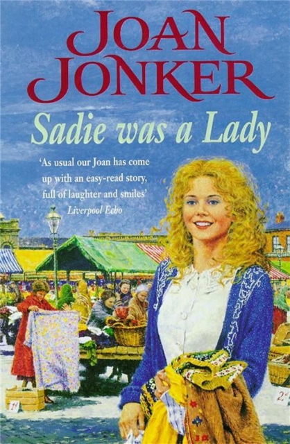 Sadie was a Lady : An engrossing saga of family trouble and true love, Paperback / softback Book