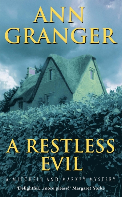 A Restless Evil (Mitchell & Markby 14) : An English village murder mystery of intrigue and suspicion, Paperback / softback Book