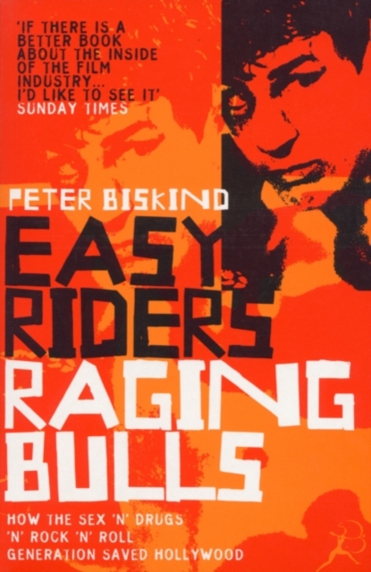 Easy Riders, Raging Bulls, Paperback / softback Book