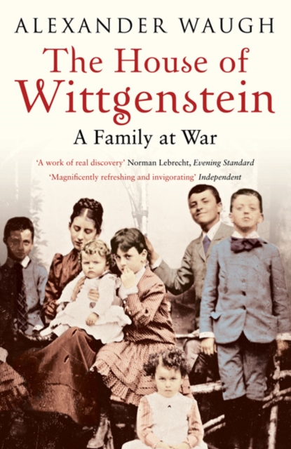 The House of Wittgenstein : A Family at War, Paperback / softback Book