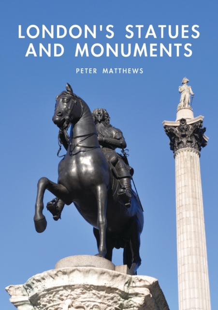 London’s Statues and Monuments, PDF eBook