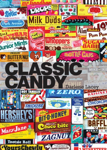 Classic Candy : America s Favorite Sweets, 1950 80, EPUB eBook