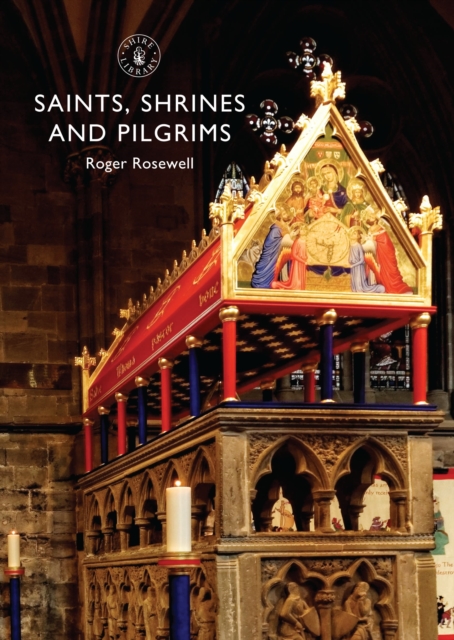 Saints, Shrines and Pilgrims, Paperback / softback Book