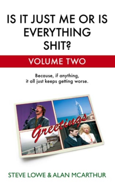 Is It Just Me or is Everything Shit? - Volume Two, EPUB eBook