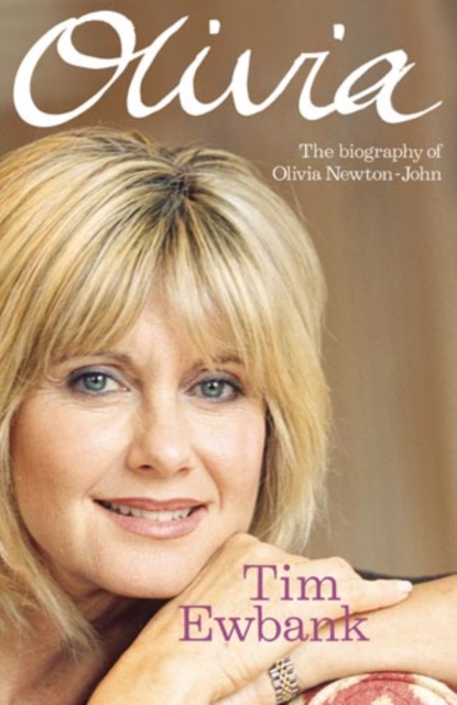 Olivia : The biography of Olivia Newton-John, EPUB eBook