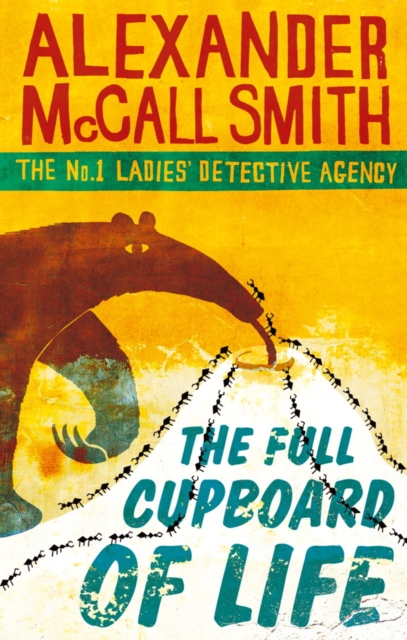 The Full Cupboard Of Life : The multi-million copy bestselling No. 1 Ladies' Detective Agency series, EPUB eBook