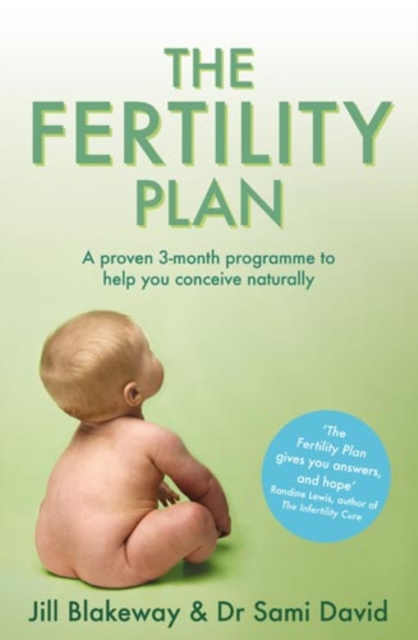 The Fertility Plan : A proven three-month programme to help you conceive naturally, EPUB eBook