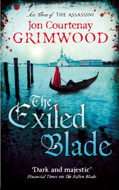 The Exiled Blade : Book 3 of the Assassini, EPUB eBook