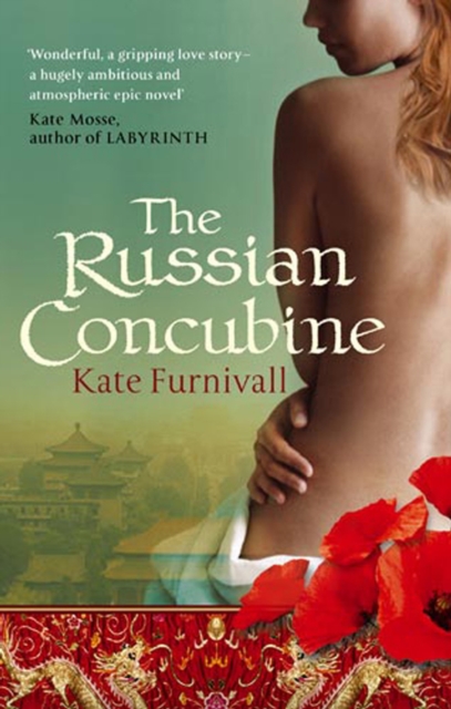 The Russian Concubine : 'Wonderful . . . hugely ambitious and atmospheric' Kate Mosse, EPUB eBook