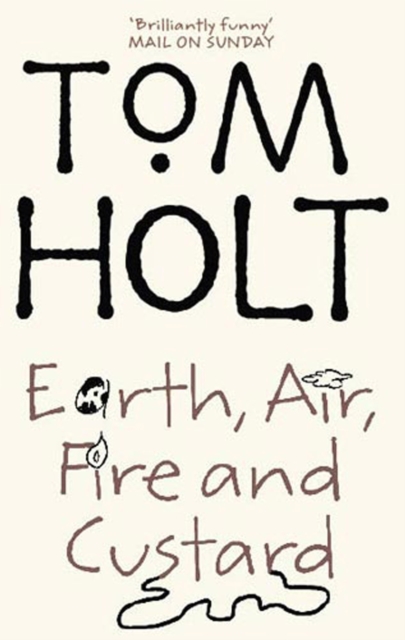 Earth, Air, Fire And Custard : J.W. Wells & Co. Book 3, EPUB eBook