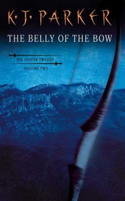 The Belly Of The Bow : Fencer Trilogy Volume 2, EPUB eBook