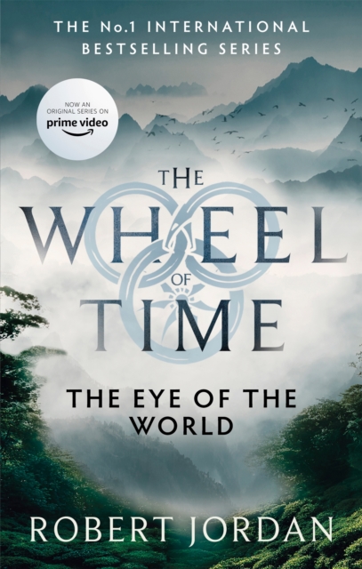 The Eye Of The World : Book 1 of the Wheel of Time (Now a major TV series), EPUB eBook