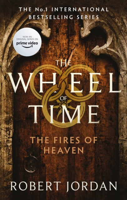 The Fires Of Heaven : Book 5 of the Wheel of Time (Now a major TV series), EPUB eBook