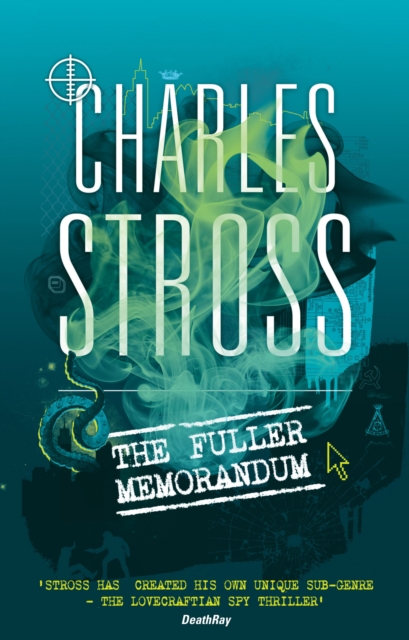 The Fuller Memorandum : Book 3 in The Laundry Files, EPUB eBook