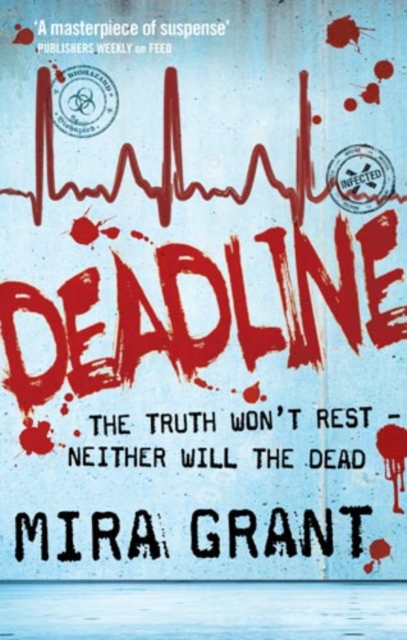 Deadline : The Newsflesh Trilogy: Book 2, EPUB eBook
