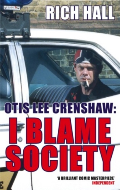 Otis Lee Crenshaw: I Blame Society, EPUB eBook