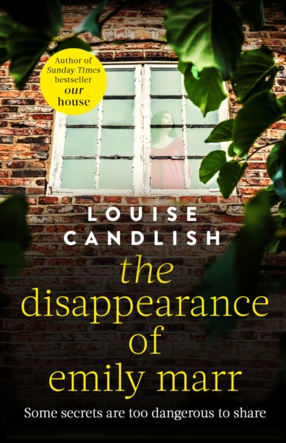The Disappearance of Emily Marr : From the Sunday Times bestselling author of OUR HOUSE, EPUB eBook