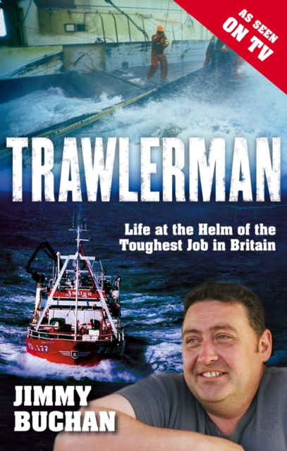 Trawlerman : Life at the Helm of the Toughest Job in Britain, EPUB eBook